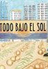 Okładka książki Todo bajo el sol Ana Penyas