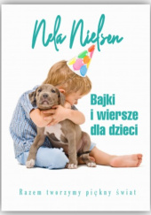 Okładka książki Bajki i wiersze dla dzieci Nela Nielsen