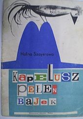 Okładka książki Kapelusz pełen bajek Halina Szayerowa