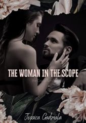Okładka książki The Woman in the Scope Jessica Gadziala