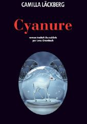 Okładka książki Cyanure Camilla Läckberg
