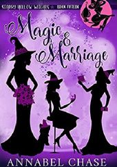 Okładka książki Magic & Marriage Annabel Chase