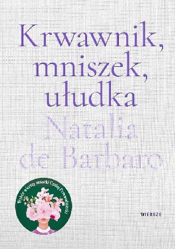 Okładka książki Krwawnik, mniszek, ułudka Natalia de Barbaro