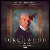 Okładka książki Torchwood: Curios James Goss