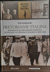 Okładka książki Pretorianie Stalina Piotr Kołakowski
