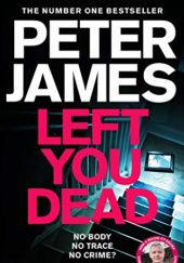 Okładka książki Left You Dead Peter James