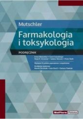 Okładka książki Farmakologia i toksykologia. Podręcznik. Wydanie 4 Ernst Mutschler