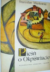 Okładka książki Pieśń o Okpiświacie. Stanisław Maykowski