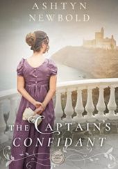 Okładka książki The Captain's Confidant Ashtyn Newbold