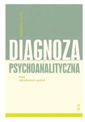 Okładka książki Diagnoza psychoanalityczna. Nowe, zaktualizowane wydanie Nancy McWilliams