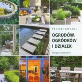 Okładka książki Projektowanie ogrodów, ogródków i działek Margareta Diedrichs