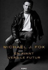 Okładka książki En avant vers le futur Michael J. Fox