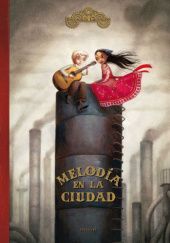 Okładka książki Melodía en la ciudad Benjamin Lacombe