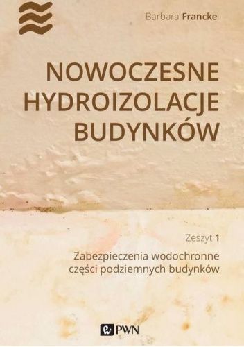 Okładki książek z cyklu Nowoczesne hydroizolacje budynków