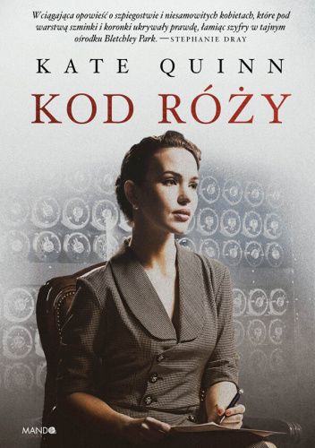 Kod róży - Kate Quinn | Książka w Lubimyczytac.pl - Opinie, oceny, ceny