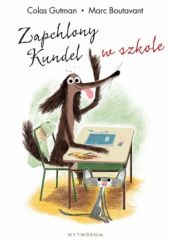 Okładka książki Zapchlony Kundel w szkole Marc Boutavant, Colas Gutman