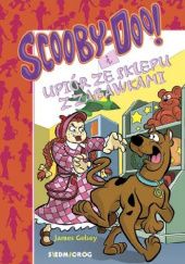 Okładka książki Scooby-Doo! i Upiór ze sklepu z zabawkami James Gelsey