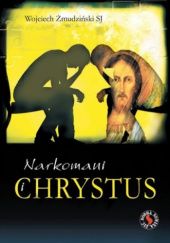Okładka książki Narkomani i Chrystus Wojciech Żmudziński SJ