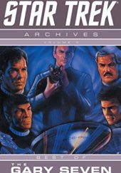 Okładka książki Star Trek Archives Vol. 3: The Gary Seven Collection Howard Weinstein
