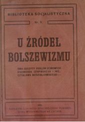 U źródeł bolszewizmu: dwa odczyty posłów sejmowych Kazimierza Czapińskiego i Mieczysława Niedziałkowskiego.