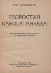 Okładka książki Proroctwa Karola Marksa Émile Vandervelde