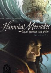 Okładka książki Hannibal Meriadec et les larmes dOdin - 1. LOrdre des cendres Sandrine Cordurie, Stephane Crety, Jean-Luc Istin, Joël Mouclier