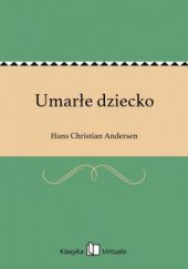 Okładka książki Umarłe dziecko Hans Christian Andersen