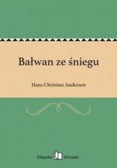 Okładka książki Bałwan ze śniegu Hans Christian Andersen