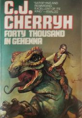 Okładka książki Forty Thousand in Gehenna C.J. Cherryh