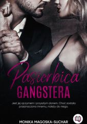Okładka książki Pasierbica gangstera Monika Magoska-Suchar