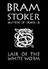 Okładka książki Lair of the White Worm Bram Stoker