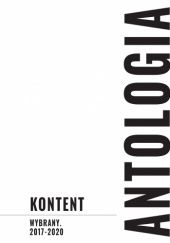 Okładka książki KONTENT wybrany. Antologia 2017-2020 Weronika Janeczko, Marcin Świątkowski