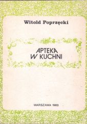 Okładka książki Apteka w kuchni Witold Poprzęcki