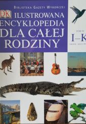 Okładka książki Ilustrowana encyklopedia dla całej rodziny. Inkowie-kolej i pociągi. praca zbiorowa
