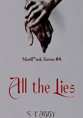 Okładka książki All the Lies S.T. Abby