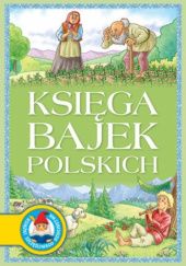 Okładka książki Księga bajek polskich Jan Krzysztof Siejnicki