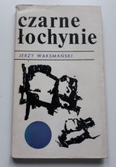 Okładka książki Czarne łochynie Jerzy Waksmański