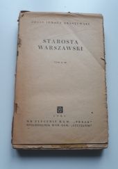 Okładka książki Starosta warszawski t.II-III Józef Ignacy Kraszewski