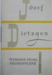Okładka książki Wybrane pisma filozoficzne Józef Dietzgen