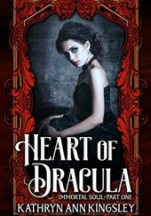 Okładka książki Heart of Dracula Kathryn Ann Kingsley
