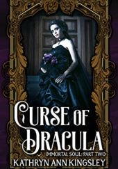 Okładka książki Curse of Dracula Kathryn Ann Kingsley
