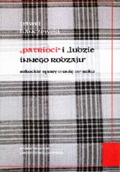 Okładka książki "Patrioci" i "ludzie innego rodzaju". Szkockie spory o unię 1707 roku Paweł Hanczewski