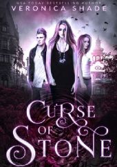Okładka książki Curse of Stone Leigh Anderson, Rebecca Hamilton, Veronica Shade