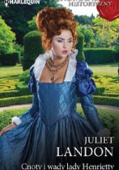 Okładka książki Cnoty i wady lady Henrietty Juliet Landon