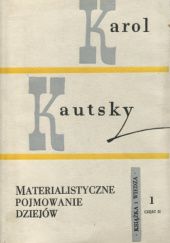 Okładka książki Materialistyczne pojmowanie dziejów. Tom 1 część 2 Karol Kautsky