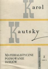 Okładka książki Materialistyczne pojmowanie dziejów. Tom 2 część 2 Karol Kautsky