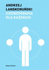 Okładka książki Ozonoterapia dla każdego Andrzej Lanskoruński