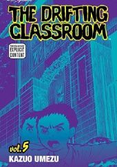The Drifting Classroom, Vol. 5