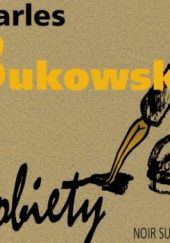 Okładka książki Kobiety Charles Bukowski