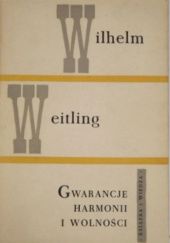 Okładka książki Gwarancje harmonii i wolności Wilhelm Weitling